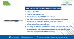 Thông số Điện cực đo thế khử Redox LE510 thân nhựa 